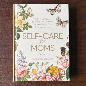Self-Care for Moms by Sara Robinson - White Floral Cover
